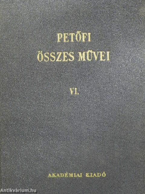 Petőfi Sándor összes művei VI.