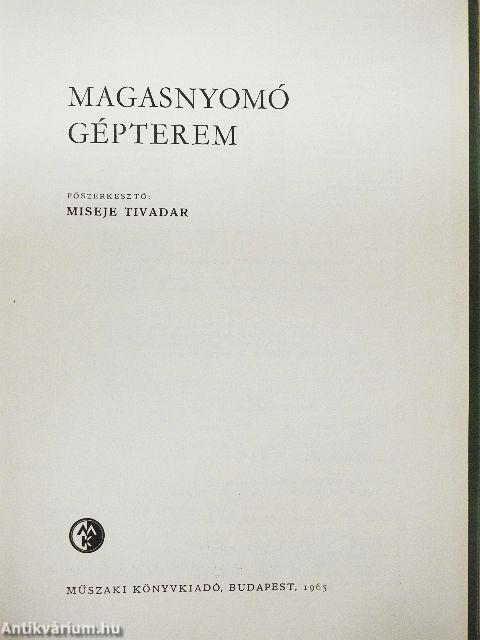 Magasnyomó gépterem