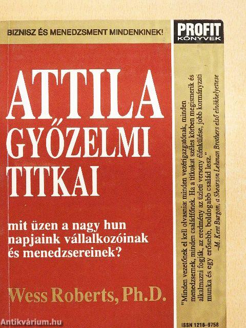 Attila győzelmi titkai