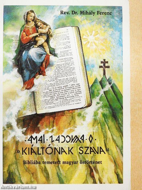 »Kiáltónak szava«