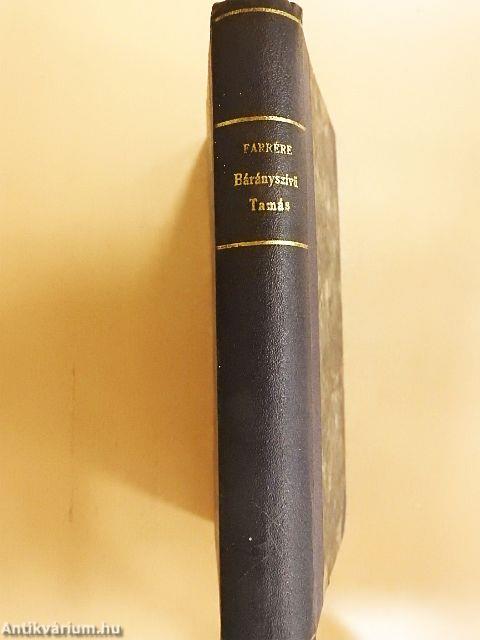 Bárányszivü Tamás, a jószerencse lovagja