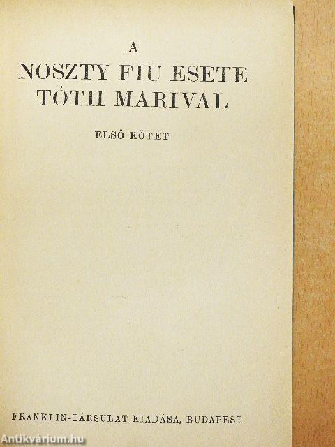 A Noszty fiu esete Tóth Marival I-III.