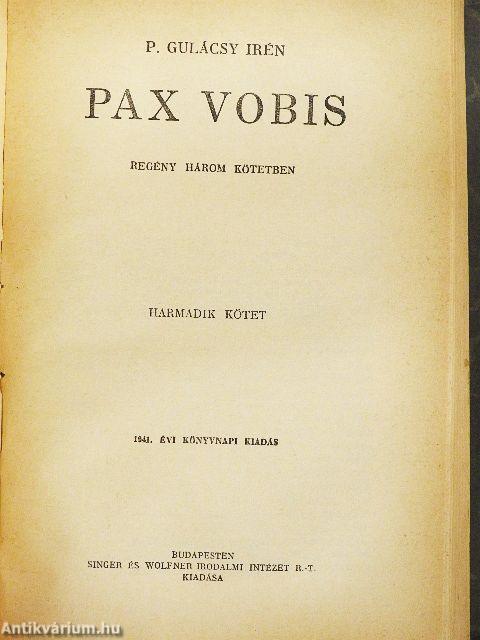 Pax Vobis I-III.