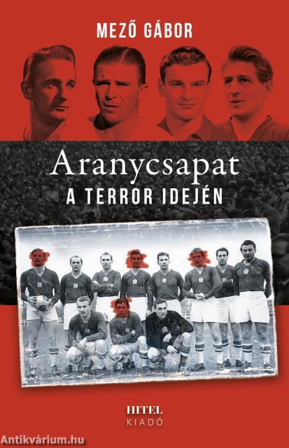 Aranycsapat a terror idején