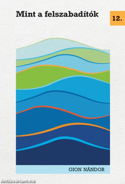 Mint a felszabadítók