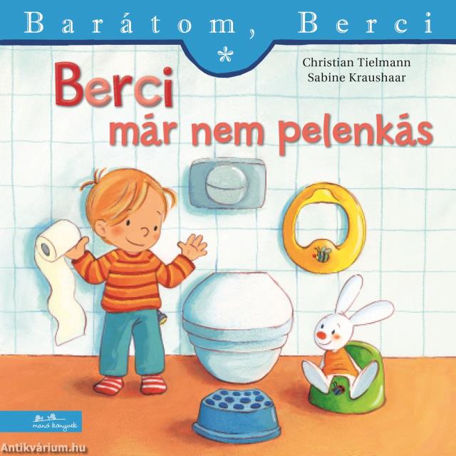 Berci már nem pelenkás - Barátom, Berci 27.