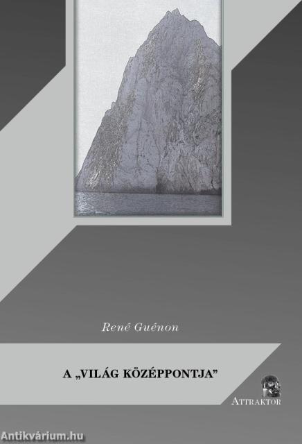 A "világ középpontja"