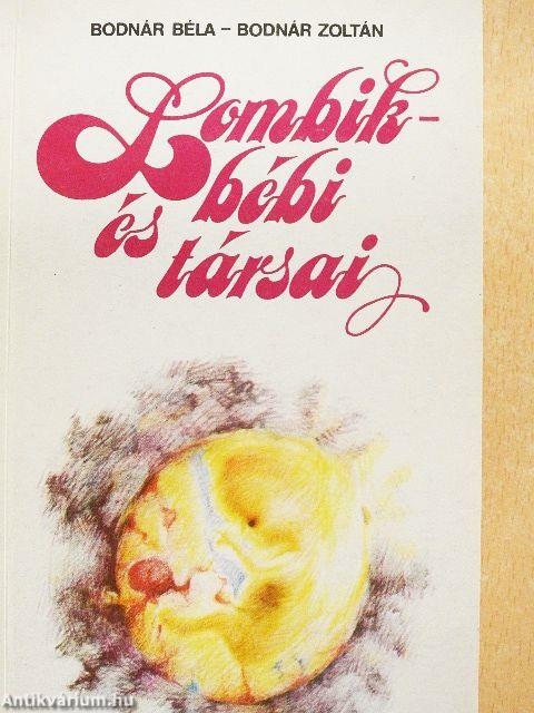 Lombikbébi és társai