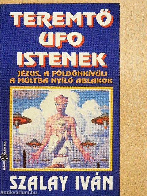 Teremtő UFO istenek