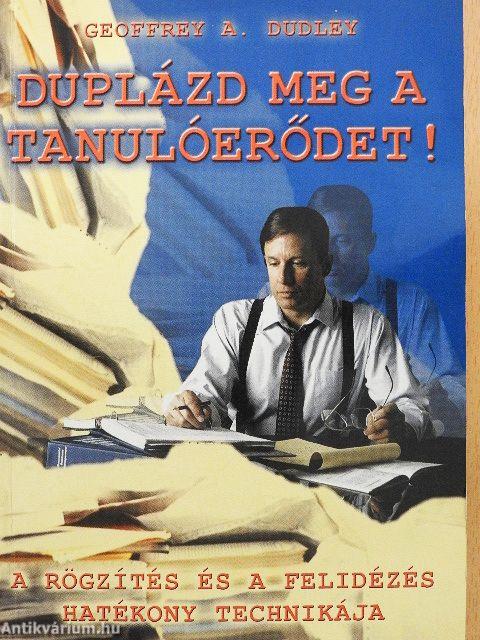 Duplázd meg a tanulóerődet!
