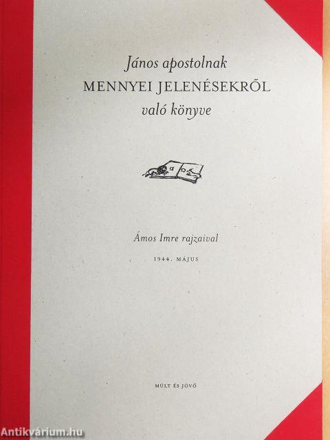 János apostolnak mennyei jelenésekről való könyve/Ámos jelenései