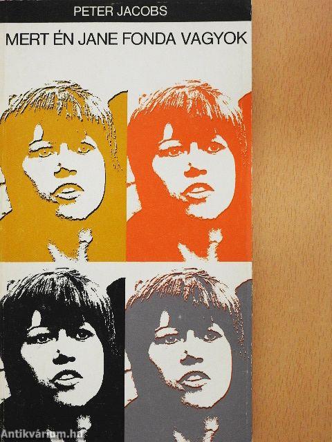 Mert én Jane Fonda vagyok