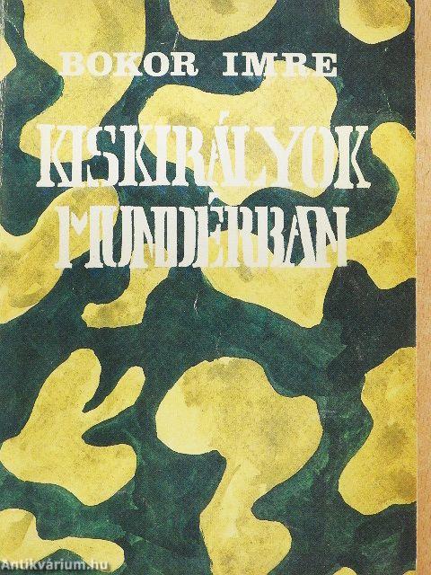 Kiskirályok mundérban