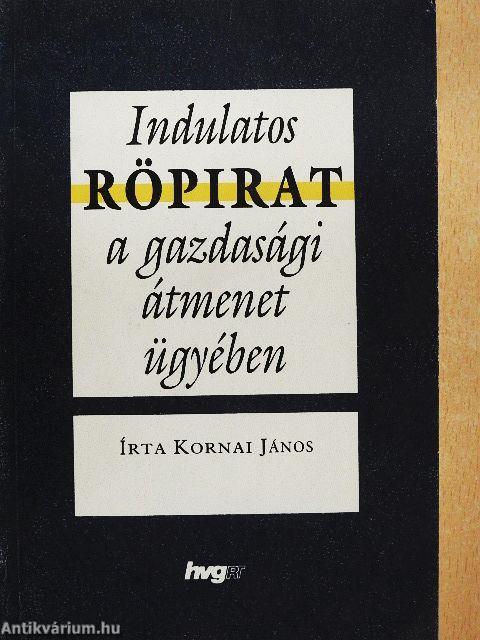 Indulatos röpirat a gazdasági átmenet ügyében