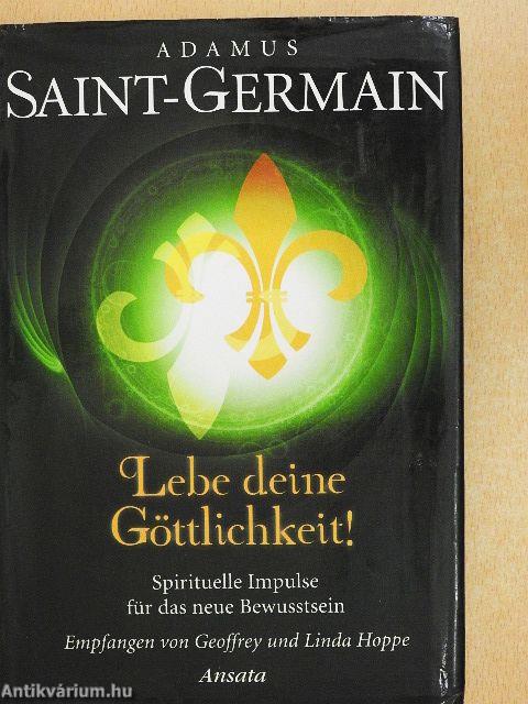 Lebe deine Göttlichkeit!