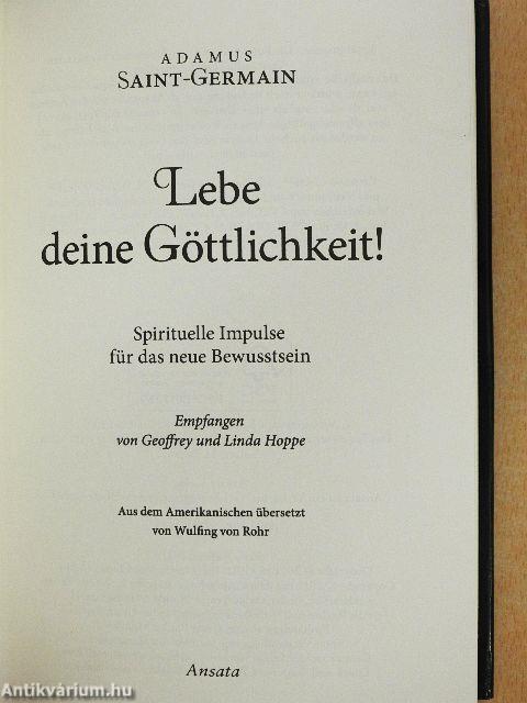 Lebe deine Göttlichkeit!