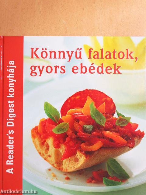 Könnyű falatok, gyors ebédek