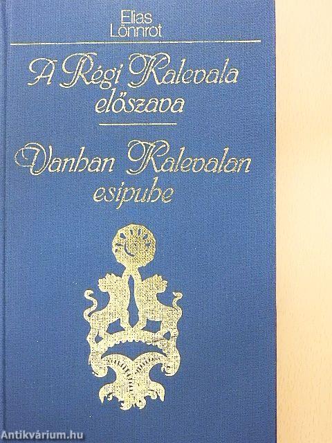 A Régi Kalevala előszava