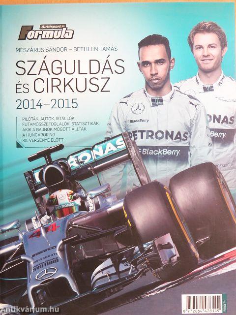 Száguldás és cirkusz 2014-2015
