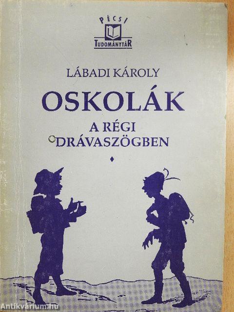 Oskolák a régi Drávaszögben