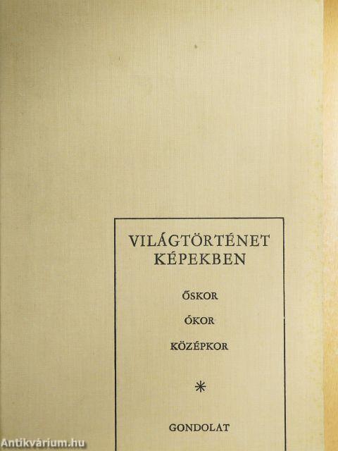 Világtörténet képekben I.