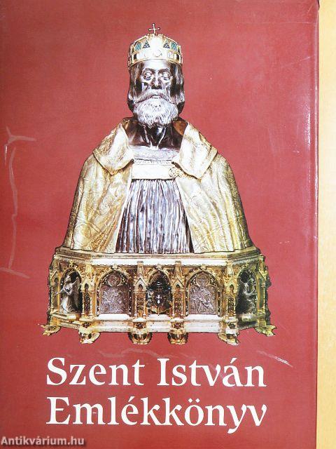 Emlékkönyv Szent István király halálának kilencszázadik évfordulóján