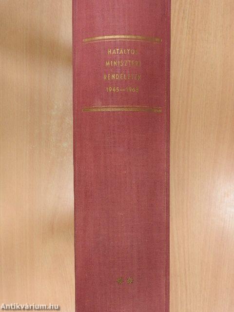 Hatályos miniszteri rendeletek 1945-1963 II.