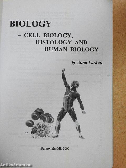 Biology - Cell biology, histology and human biology