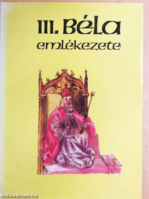 III. Béla emlékezete