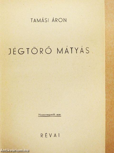 Jégtörő Mátyás