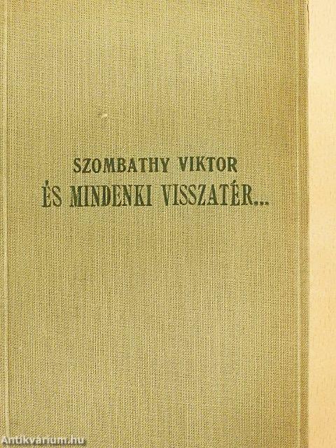 És mindenki visszatér...