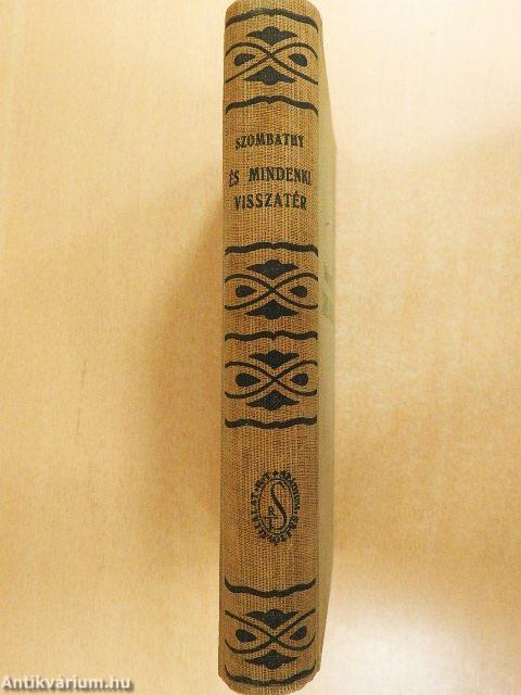 És mindenki visszatér...