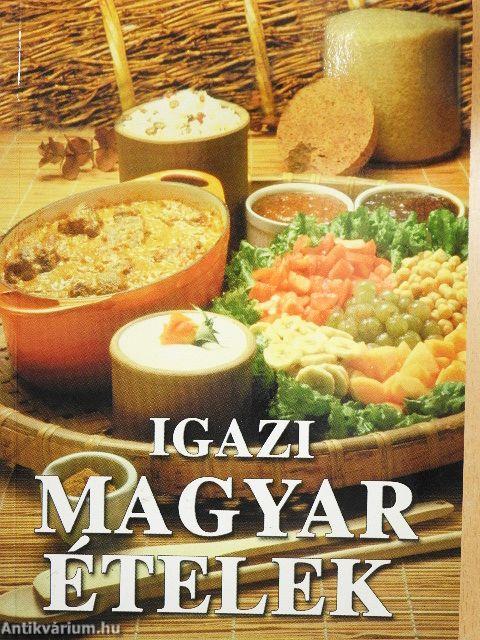 Igazi magyar ételek