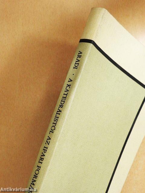 A katedrálistól az ipari formáig