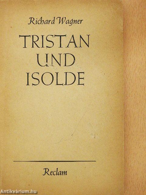 Tristan und Isolde