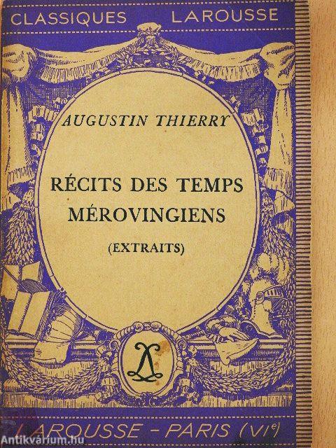 Récits des temps Mérovingiens