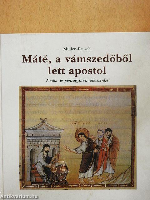 Máté, a vámszedőből lett apostol