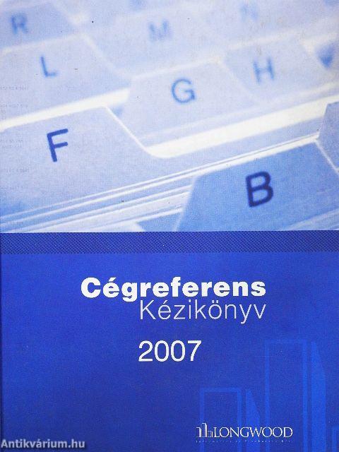 Cégreferens Kézikönyv 2007