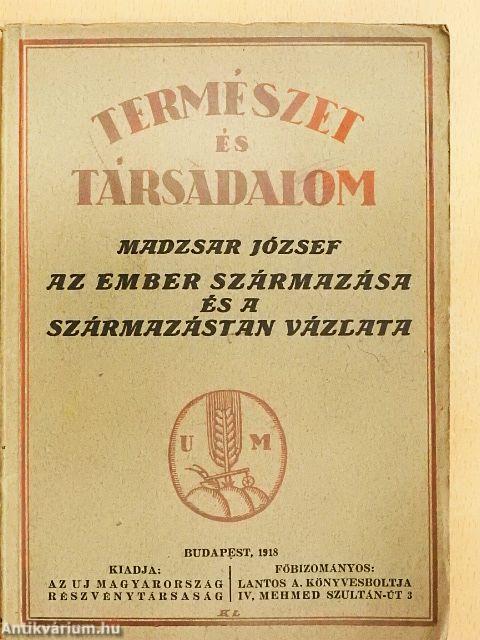 Az ember származása és a származástan vázlata