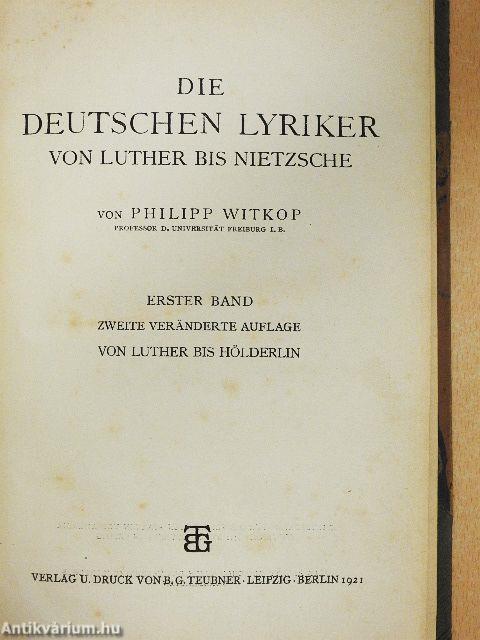 Die Deutschen Lyriker von Luther bis Nietzsche I.