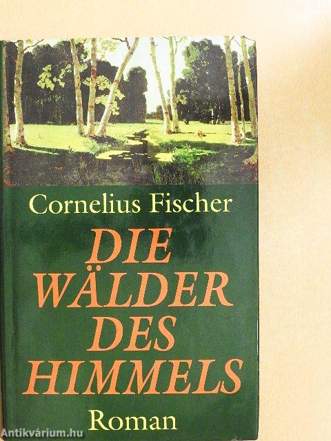 Die Wälder des Himmels