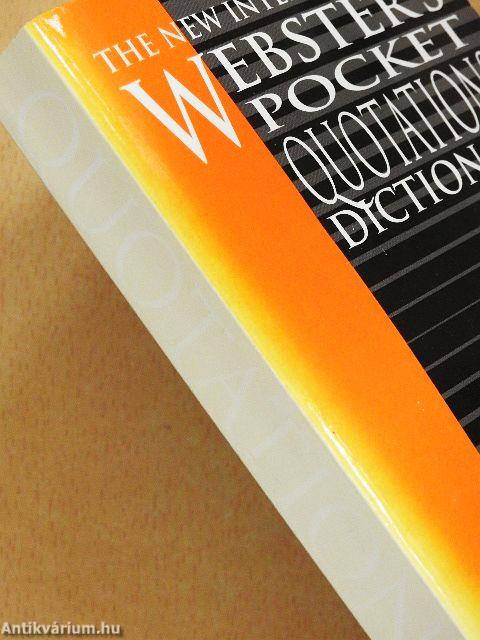 The New International Webster's Pocket Quotation Dictionary of the English Language