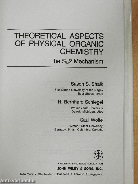 Theoretical Aspects of Physical Organic Chemistry