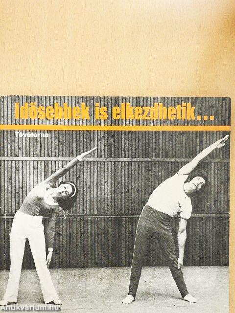 Idősebbek is elkezdhetik...