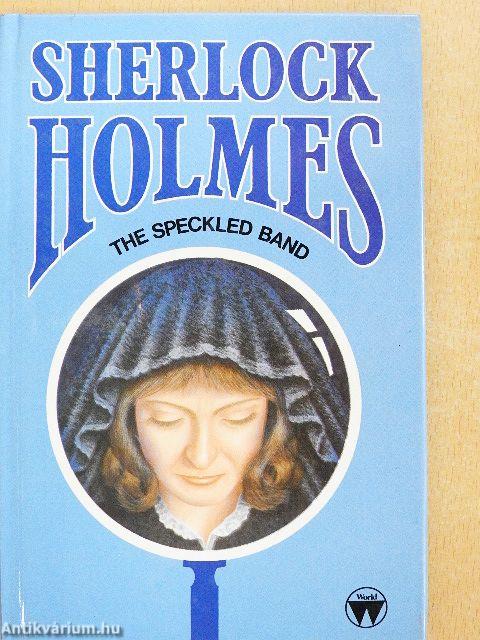 Sherlock Holmes - The speckled Band