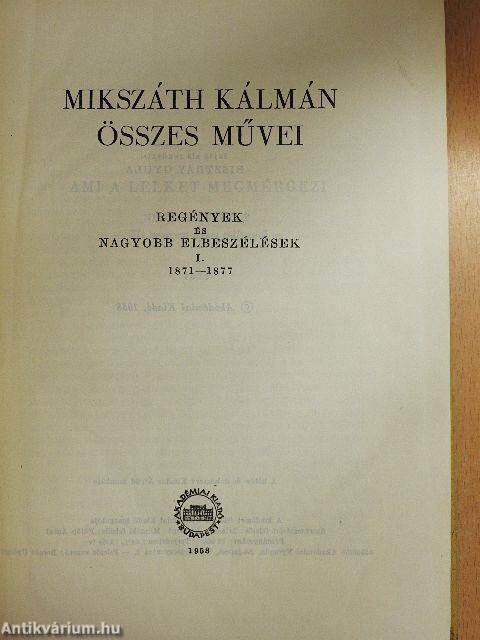 Mikszáth Kálmán összes művei - Regények és nagyobb elbeszélések 1-2.