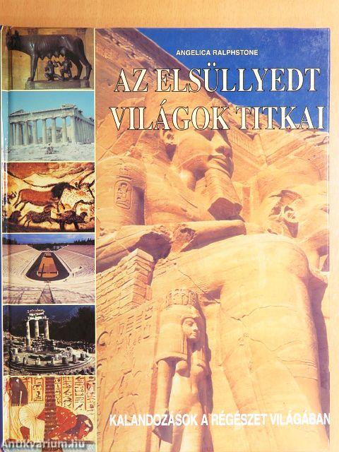 Az elsüllyedt világok titkai