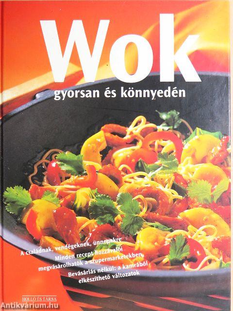 Wok - gyorsan és könnyedén