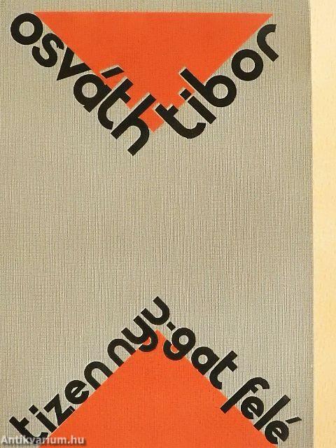 Tizen nyugat felé I-II.