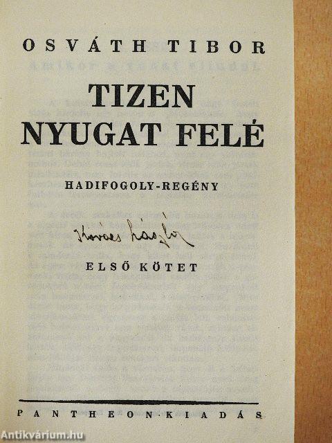 Tizen nyugat felé I-II.